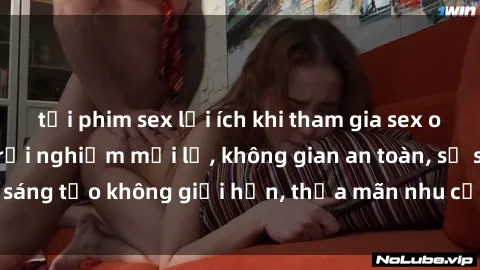 tải phim sex lợi ích khi tham gia sex online không che: Trải nghiệm mới lạ, không gian an toàn, sự sáng tạo không giới hạn, thỏa mãn nhu cầu tình dục của bạn.